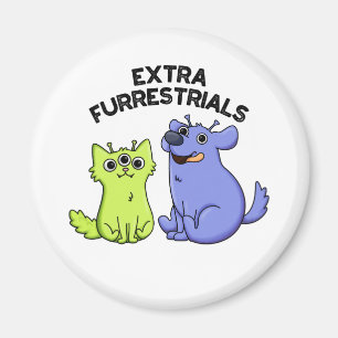Imán Extra Furrestrials Funny Alien Furry Mascota Pun