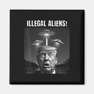 Imán Extranjeros ilegales. Trump Selfie, Alien Y Ufo