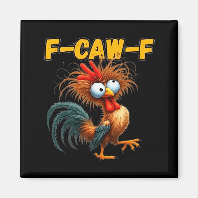 Imán F-caw-f Chicken Quote Rooster Meme  (Frente)
