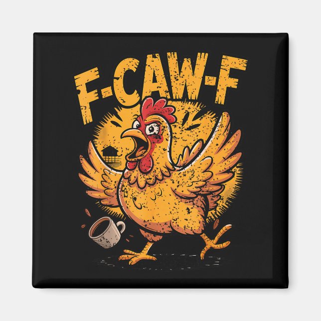 Imán F Caw F Coffee Chicken F Kawf Rooster Funny Bird F (Frente)