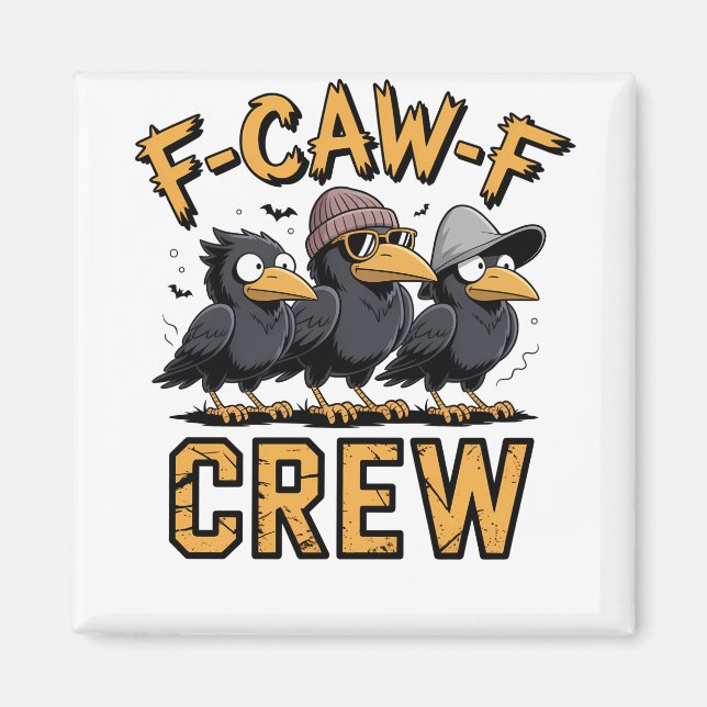 Imán F-Caw-F Crew Funny Parking Cousinfit (Frente)