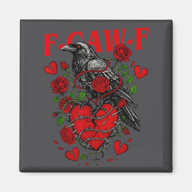 Imán F Caw F Crow Anti Valentine's Day Dark Gothic Brok (Frente)