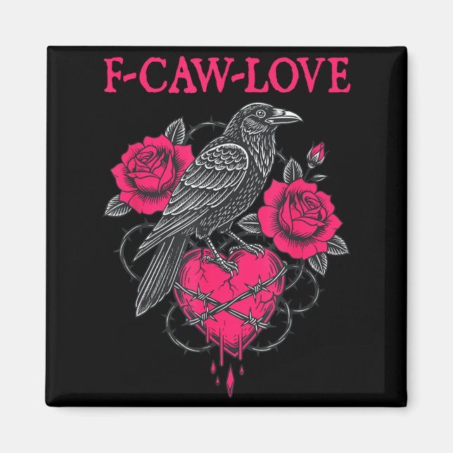 Imán F Caw F Crow Anti Valentine's Day Dark Gothic Brok (Frente)