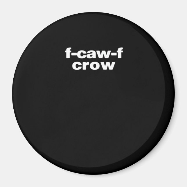 Imán F-Caw-F Crow Funny Crow Retro Classic (Frente)