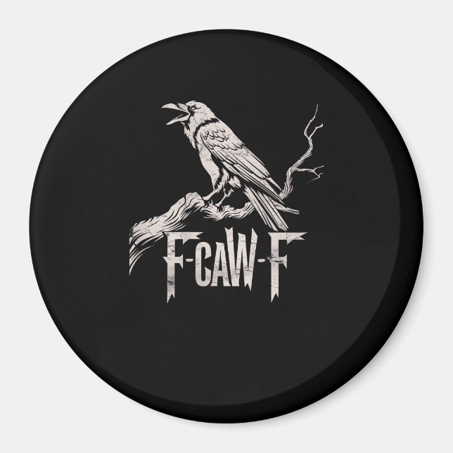 Imán F-Caw-F Crow Pun Funny Bird Cawing Grunge Back (Frente)