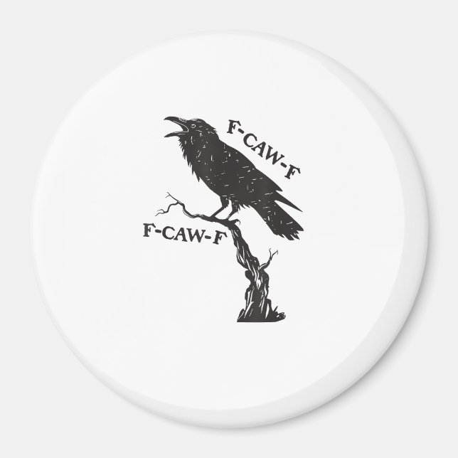 Imán F-Caw-F Crow Pun Funny Bird Cawing Grunge Creative (Frente)