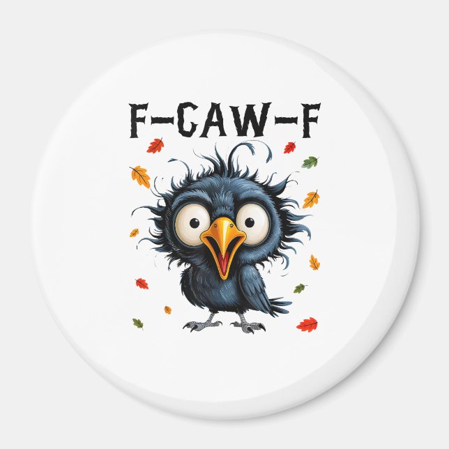 Imán F-Caw-F Crow Pun Funny Bird Cawing Grunge Hallowee (Frente)