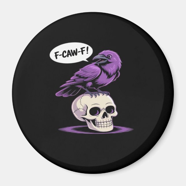 Imán F-Caw-F Crow Skull Halloween Humor Graphic Design  (Frente)