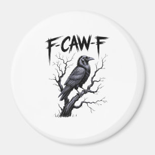 Imán F-Caw-F Cuervo Divertido Cuervo Temporada Espeluzn