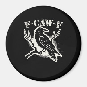 Imán F-Caw-F Cuervo Divertido Vintage Cuervo Humor Sarc