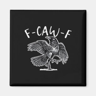 Imán F-Caw-F Cuervo Humor Gótico Divertido