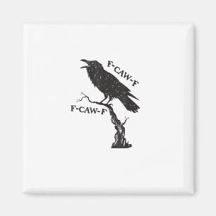 Imán F-Caw-F Cuervo Juego de Palabras Pájaro Divertido 