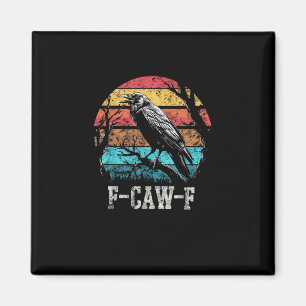 Imán F-Caw-F Cuervo Puesta de sol Retro Juego de palabr