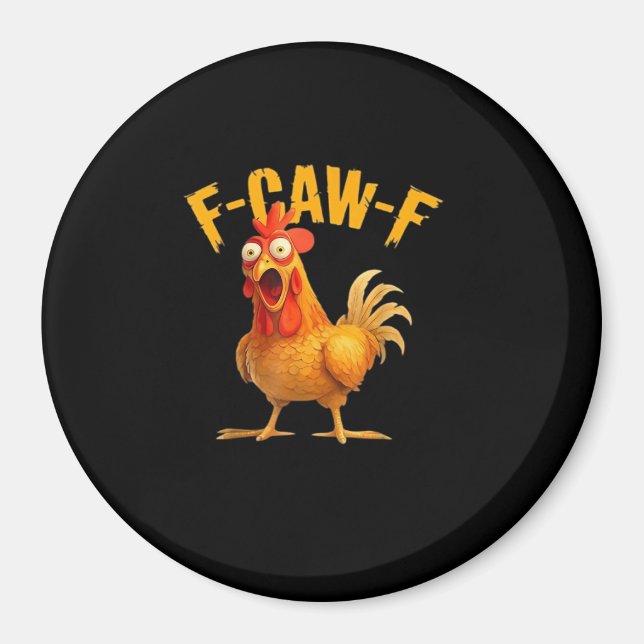 Imán F-Caw-F Divertido Único (Frente)