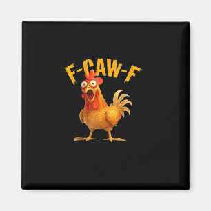 Imán F-Caw-F Divertido Único