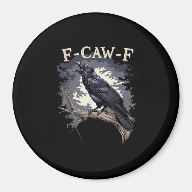 Imán F-Caw-F Funny Bird Crow Creative Casual (Frente)