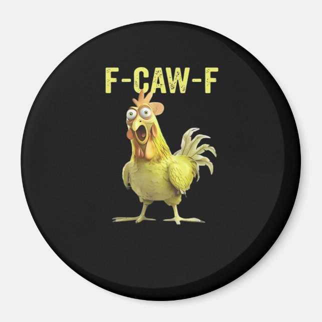 Imán F-Caw-F Funny Chicken Classic Creative Casual (Frente)