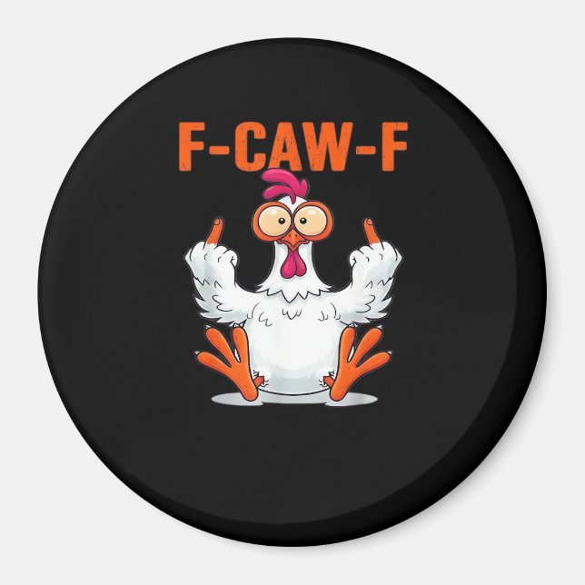 Imán F-Caw-F Funny Chicken Classic Minimal Clean (Frente)