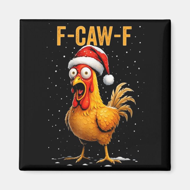 Imán F-caw-f Funny Chicken Humor Meme Christmas Men Wom (Frente)