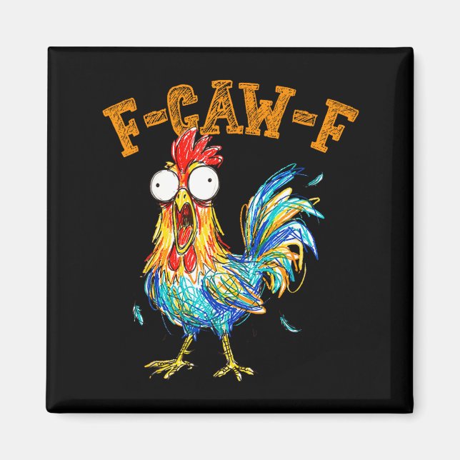 Imán F-caw-f Funny Chicken Humor Quote Rooster Meme  (Frente)