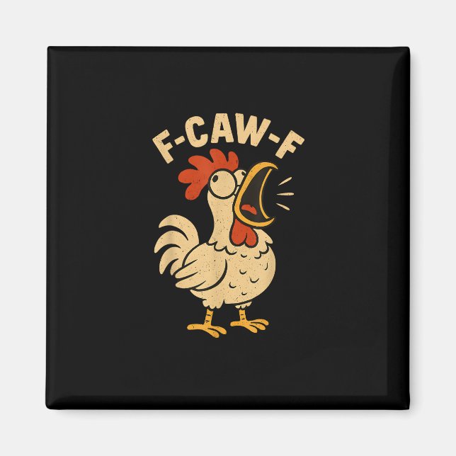 Imán F Caw F Funny Chicken Rooster Men Women (Frente)