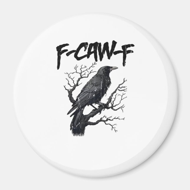 Imán F-Caw-F Funny Crow Essential Cool Unique (Frente)