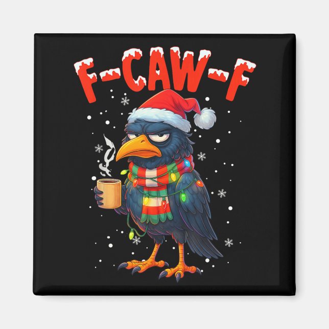 Imán F-caw-f Funny Idea For Work Humor Craw Coffee  (Frente)