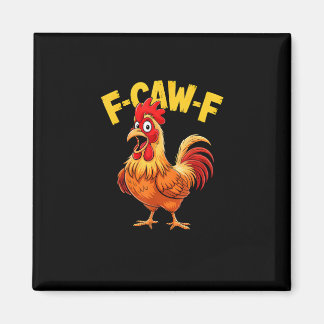 Imán F Caw F Funny Quote Rooster Meme Lover Design
