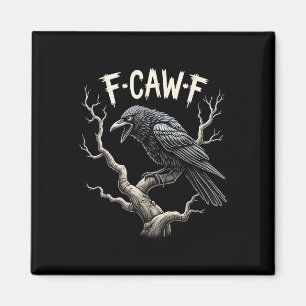 Imán F-caw-f Funny Raven Crow Vintage Gothic Bird Pun