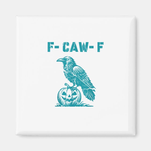 Imán F-Caw-F Funny Raven Gothic Crow Retro Classic (Frente)