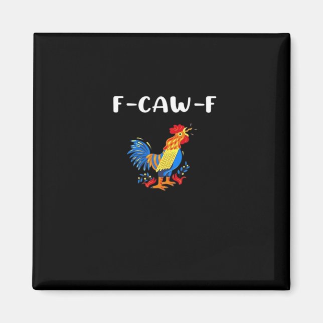 Imán F-Caw-F Funny Trendy (Frente)