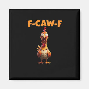 Imán F-Caw-F Gallo Divertido Diciendo Pollo Meme Sarcas