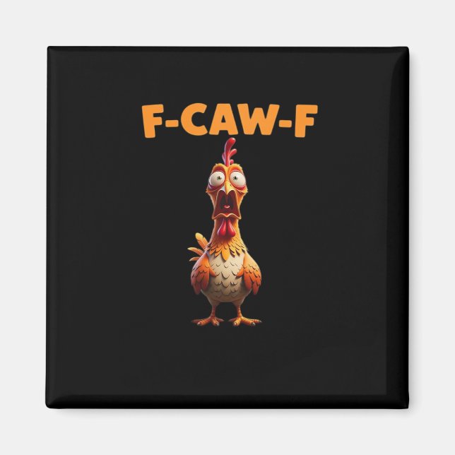 Imán F-Caw-F Gallo Divertido Diciendo Pollo Meme Sarcas (Frente)