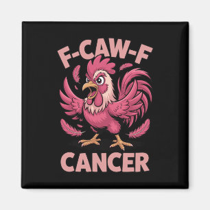 Imán F-caw-f Gallo Rosado Meme Cancro de Pollo Divertid