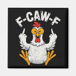 Imán F-caw-f Humor Divertido de Pollo F-caw-f Cita Gall