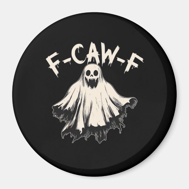Imán F-Caw-F Humor Divertido Genial Único (Frente)