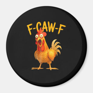 Imán F-Caw-F Juego de Palabras Gallo Pollo Graznando Gr