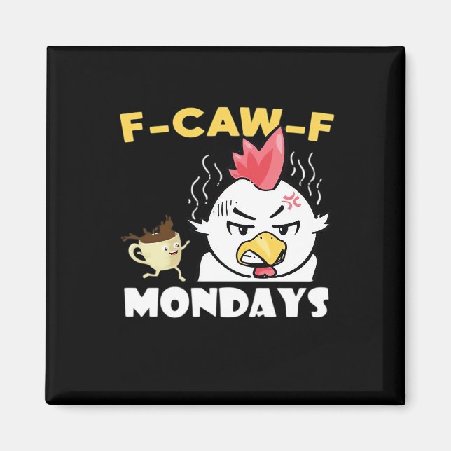 Imán F-Caw-F Mondays Classic Minimal Clean (Frente)