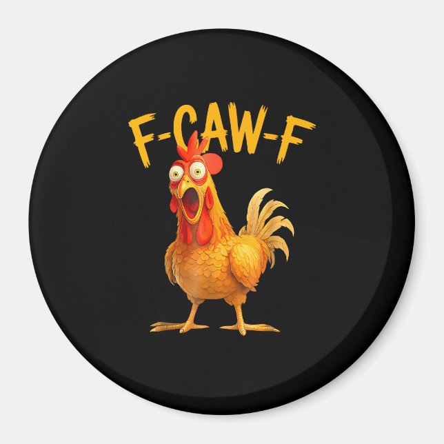 Imán F-Caw-F Pun Funny Chicken Rooster Cawing Grunge (Frente)