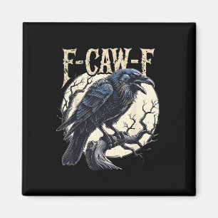 Imán F-caw-f Raven Funny Crow Pun Retro Gothic Aestheti