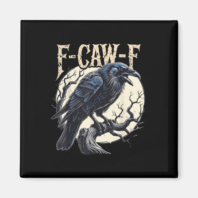 Imán F-caw-f Raven Funny Crow Pun Retro Gothic Aestheti (Frente)