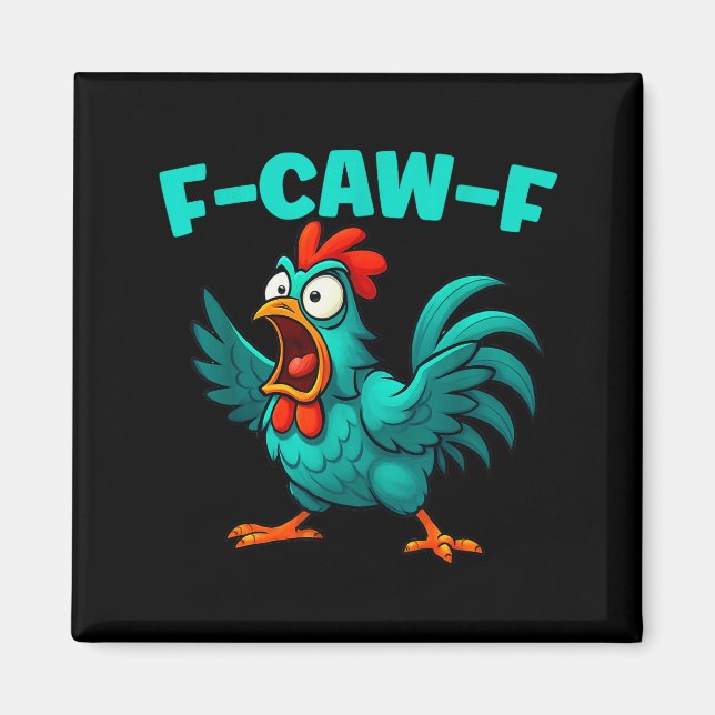 Imán F-caw-f Rooster Chicken Funny Farm Animal Humor  (Frente)