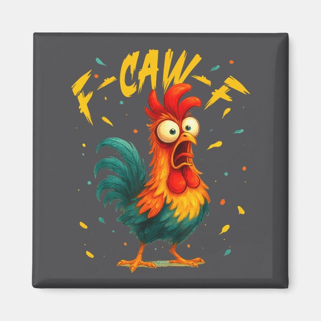 Imán F Caw F Rooster Funny Bird Chicken Whisperer Fawk  (Frente)