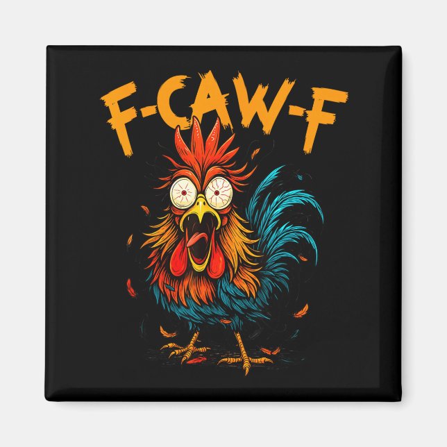 Imán F Caw F Rooster Funny Bird Fcawf Chicken Coffee  (Frente)
