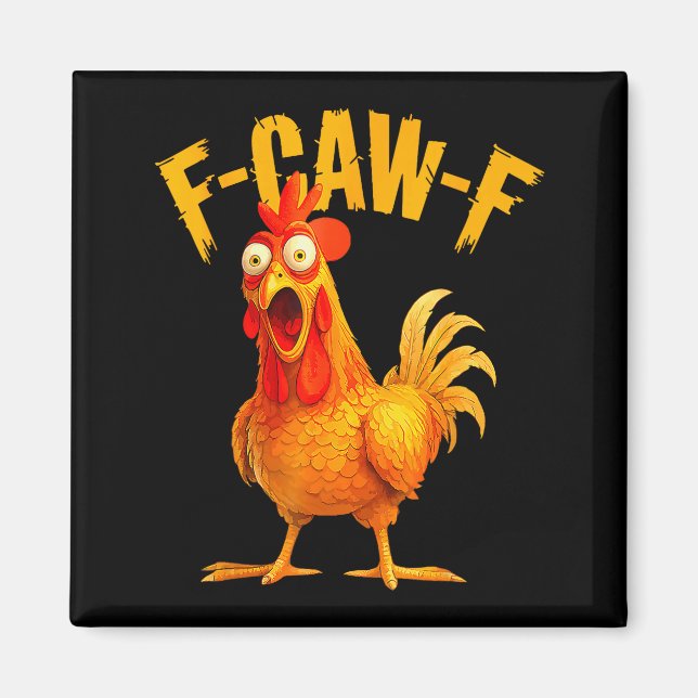 Imán F Caw F Rooster Funny Bird Fcawf Chicken Whisperer (Frente)