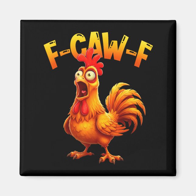 Imán F Caw F Rooster Funny Bird Fcawf Chicken Whisperer (Frente)