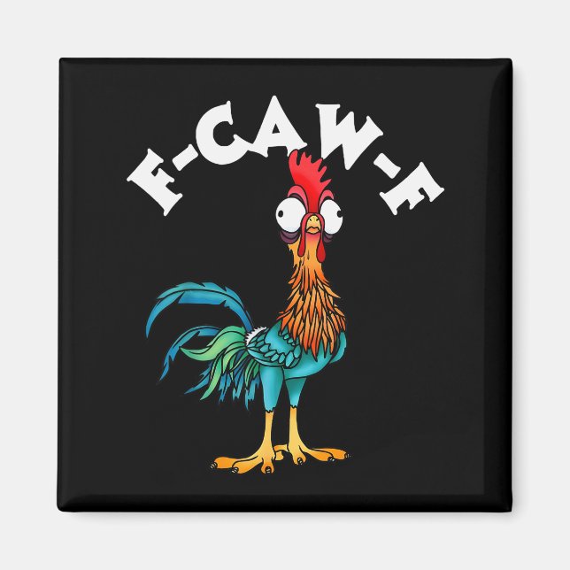Imán F Caw F Rooster Funny Bird Fcawf Chicken Whisperer (Frente)