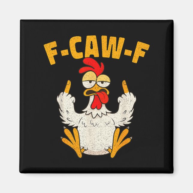 Imán F Caw F Rooster Funny Bird Fcawf Chicken Whisperer (Frente)