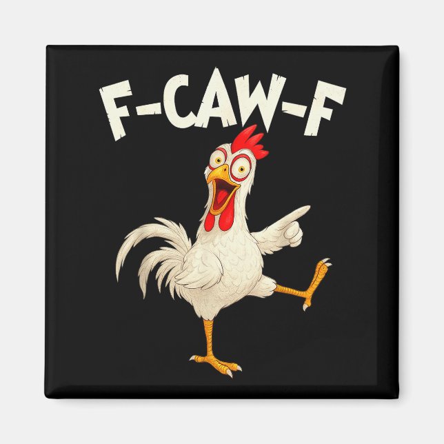 Imán F Caw F Rooster Funny Bird Fcawf Chicken Whisperer (Frente)