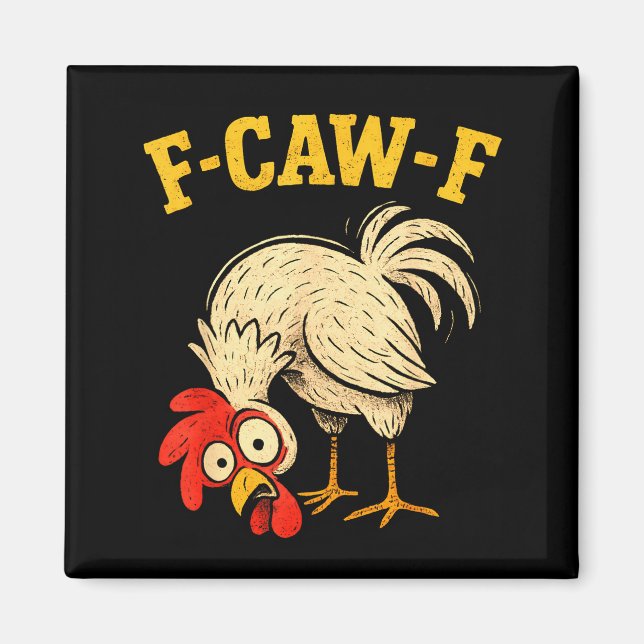 Imán F Caw F Rooster Funny Fcawf Chicken Farm Bird Fawk (Frente)